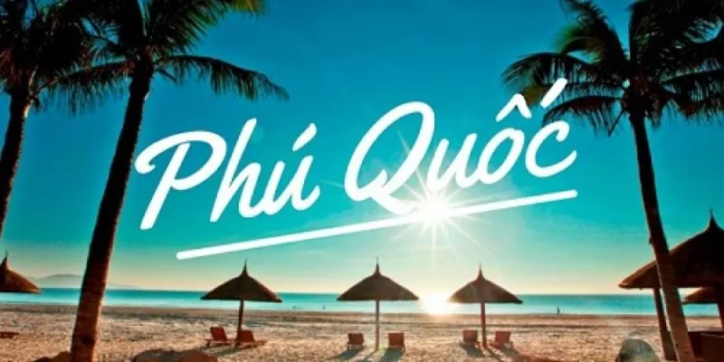 Tại Sao Nên Chọn Du Lịch Phú Quốc?